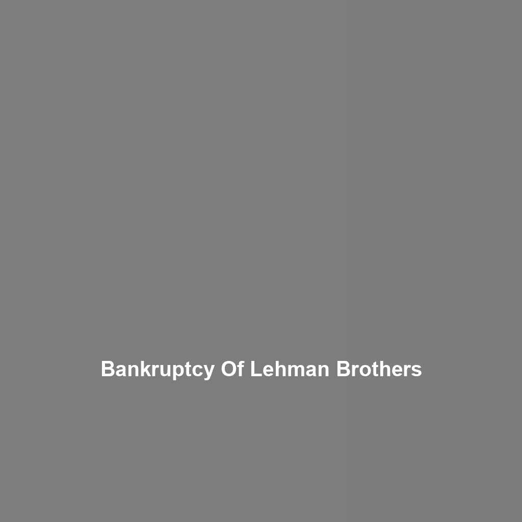 Bankruptcy Of Lehman Brothers